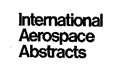 INTERNATIONAL AEROSPACE ABSTRACTS