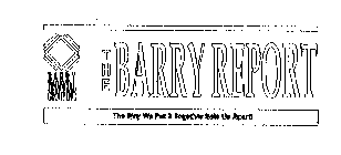 BARRY FINANCIAL GROUP INC THE BARRY REPORT THE WAY WE PUT IT TOGETHER SETS US APART!