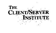 THE CLIENT/SERVER INSTITUTE