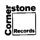 CORNERSTONE RECORDS
