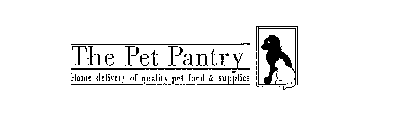 THE PET PANTRY HOME DELIVERY OF QUALITYPET FOOD & SUPPLIES