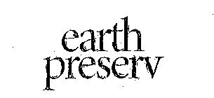 EARTH PRESERV