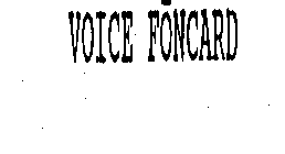 VOICE FONCARD