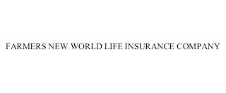 FARMERS NEW WORLD LIFE INSURANCE COMPANY