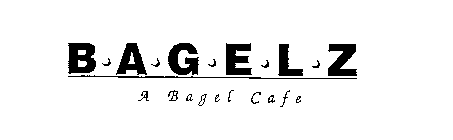 B-A-G-E-L-Z A BAGEL CAFE