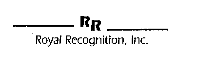 RR ROYAL RECOGNITION, INC.