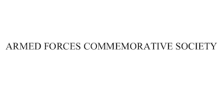 ARMED FORCES COMMEMORATIVE SOCIETY