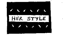HER STYLE