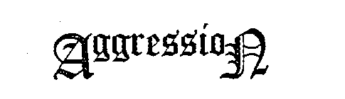 AGGRESSION