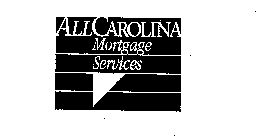 ALLCAROLINA MORTGAGE SERVICES