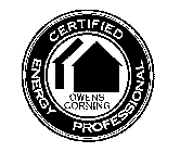 CERTIFIED ENERGY PROFESSIONAL OWENS-CORNING