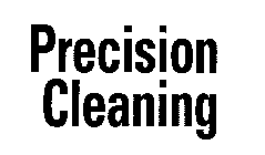 PRECISION CLEANING