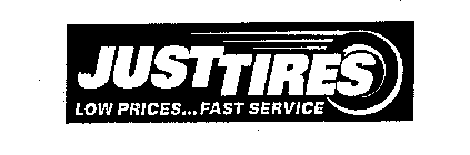 JUSTTIRES LOW PRICES...FAST SERVICE