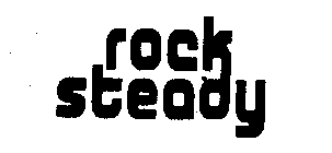 ROCK STEADY