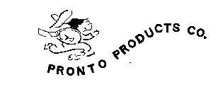 PRONTO PRODUCTS CO.