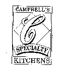 CAMPBELL'S SPECIALTY KITCHENS