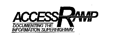 ACCESSRAMP DOCUMENTING THE INFORMATION SUPERHIGHWAY