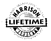 HARRISON LIFETIME LIMITED WARRANTY