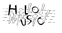 HELLO! MUSIC!