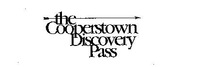 THE COOPERSTOWN DISCOVERY PASS