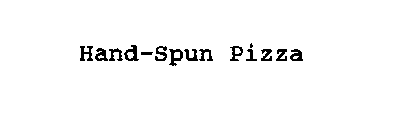 HAND-SPUN PIZZA