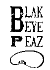 BLAK EYE PEAZ