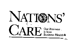 NATIONS' CARE OUR BUSINESS IS YOUR BUSINESS HEALTH