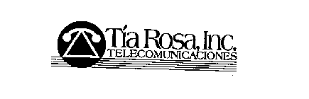 TIA ROSA, INC. TELECOMUNICACIONES