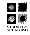 VISUALLY SPEAKING