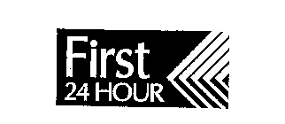 FIRST 24 HOUR