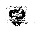 CHOSEN GENERATION