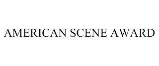 AMERICAN SCENE AWARD