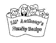 LIL' ANTHONY'S FAMILY RECIPE