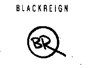 BLACKREIGN BR