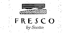 FRESCO BY SCOTTO