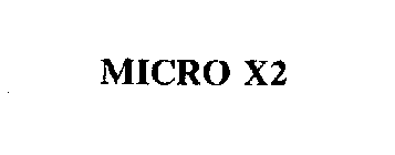 MICRO X2