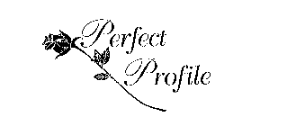 PERFECT PROFILE
