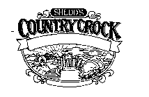 SHEDD'S COUNTRY CROCK