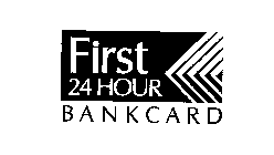 FIRST 24 HOUR BANKCARD
