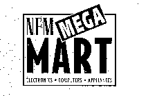 NFM MEGA MART ELECTRONICS - COMPUTERS - APPLIANCES