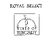 ROYAL SELECT WINES OF HUNGARY