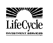LIFECYCLE INVESTMENT SERVICES