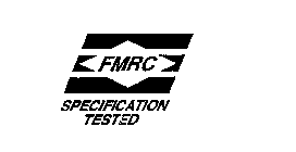 FMRC SPECIFICATION TESTED