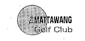 THE MATTAWANG GOLF CLUB