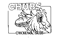CHUBS CHICKEN & SUBS