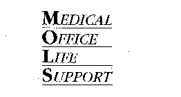 MEDICAL OFFICE LIFE SUPPORT