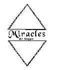 MIRACLES DO HAPPEN