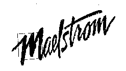 MAELSTROM