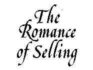 THE ROMANCE OF SELLING