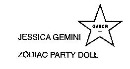 JESSICA GEMINI ZODIAC PARTY DOLL GABOR +